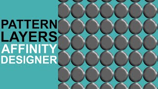 How To Create Dramatic Pattern Tiles In Affinity Photo / Affinity Designer