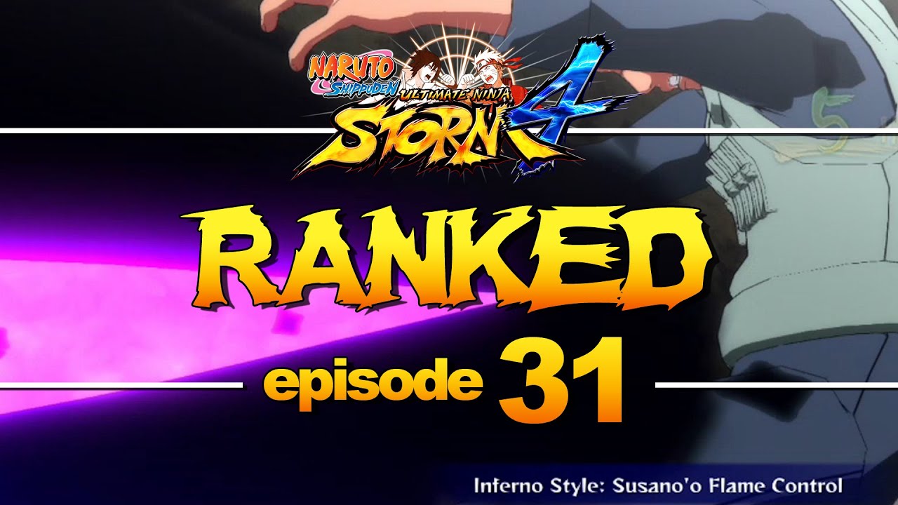 Online Ranked #31 NARUTO SHIPPUDEN Ultimate Ninja STORM 4 