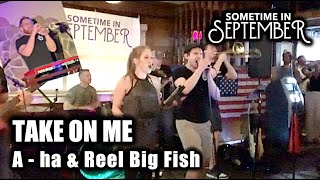 Take On Me - A-ha/Reel Big Fish (LIVE with &#39;Sometime In September&#39;)