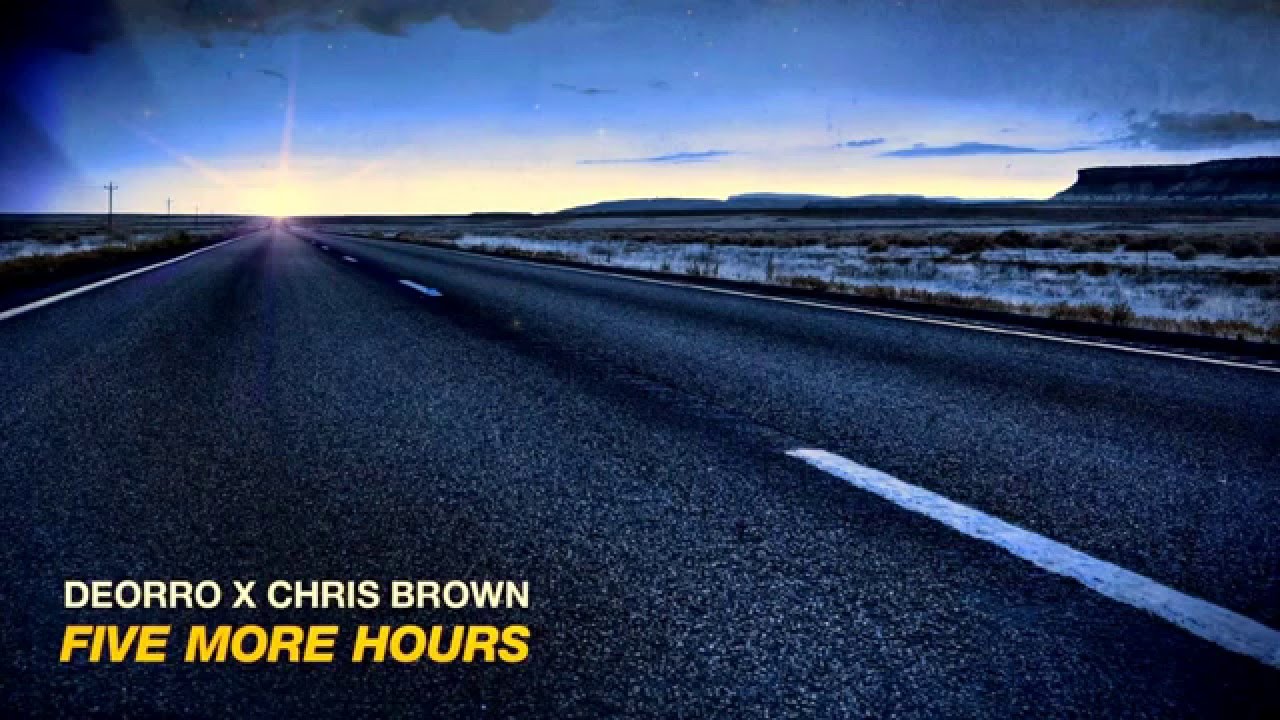 Five More Hours (Radio Edit) Deorro ft. Chris Brown