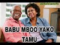 BABU MBOO YAKO TAMU BABU MBOO YAKO TAMU