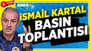 İsmail Kartal Basın Toplantısı Antalyaspor 0 - 2 Fenerbahçe Canli Yayin