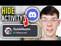 How To Hide Game Activity On Discord - Step By Step