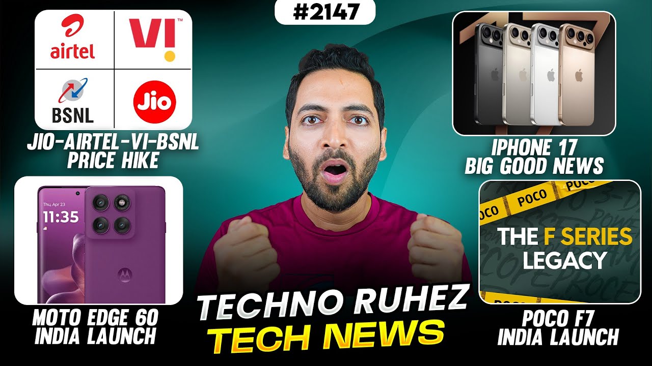 Jio-Airtel-Vi-BSNL Price Hike,Moto Edge 60 India,iPhone 17 Big News,POCO F7 India Launch,Starlink