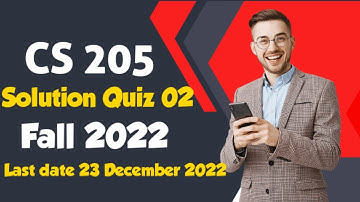 CS205 Information Security Quiz No 2 Solution | Fall 2022