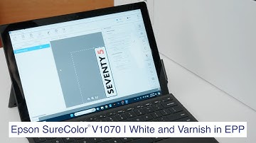 SureColor V1070 | How to Create White & Varnish Layers in EEP