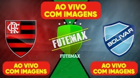 FLAMENGO X BOLÍVAR - LIBERTADORES - AO VIVO