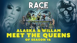 Alaska and Willam 'Meet The Queens' of Season 16