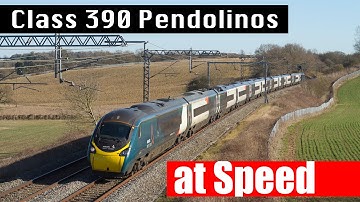 Avanti West Coast Class 390 Pendolinos at Speed