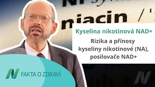 Rizika a přínosy kyseliny nikotinové (NA), posilovače NAD+