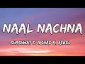 Naal Nachna Lyrics Dhurandhar Shashwat S Afsana K Rebel Irshad K Ranveer S Akshay K 