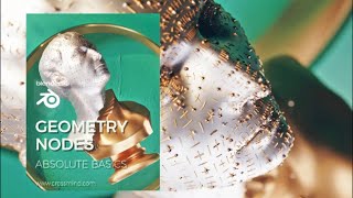 Blender - Introduction to Geometry Nodes - for Absolute Beginners- Course Trailer - Compatible 4.3