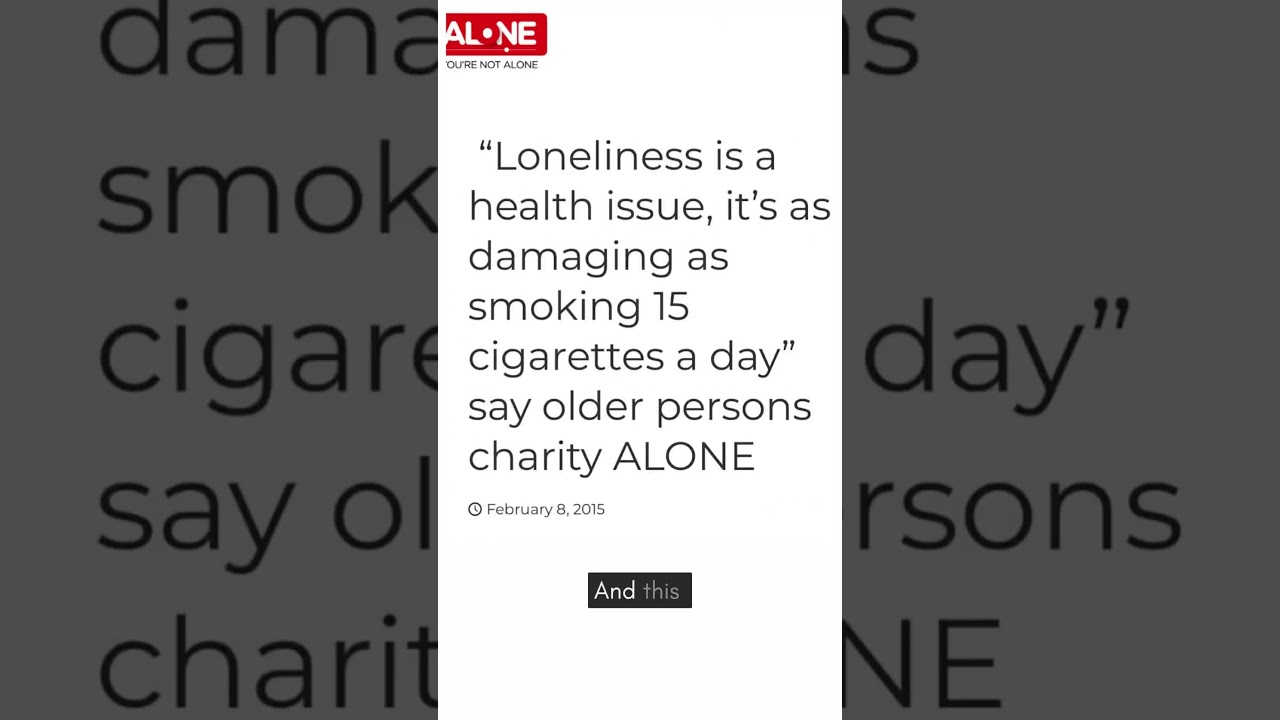 is loneliness as bad as 15 cigarettes a day Loneliness has the same health impact as smoking 15 a day cigarettes. # loneliness