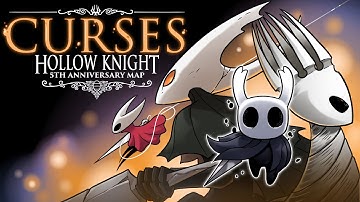CURSES || Hollow Knight 5th Anniversary [COMPLETED MAP]