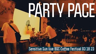 Video thumbnail of "Sensitive Sun Party Pace live BGC Coffee Fest"