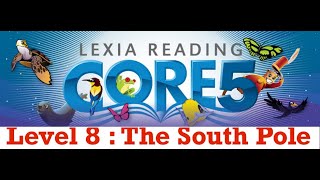 New Lexia Core 5 Level 8 the south pole | two syllable | Silent e construction multi-meaning words