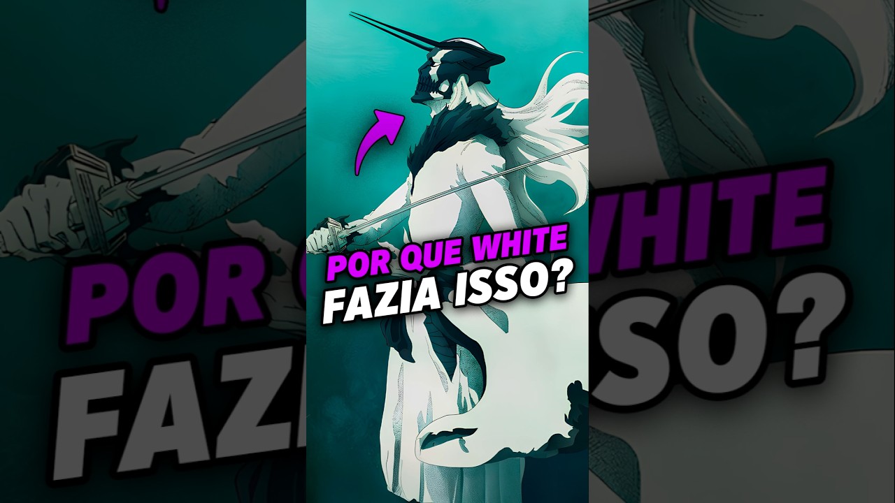 WHITE achava ICHIGO MUITO FRACO?