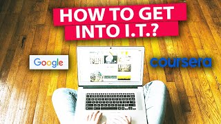 How to Get Started in IT with No Experience | Google IT Support Professional Certificate