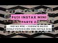 FUJI INSTAX MINI: Doble Exposición + Cámaras de Formato Medio