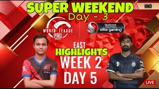 [HINDI] W2D5 - PMWL EAST - Super Weekend HIGHLIGHTS | PUBG MOBILE World League Season Zero (2020)