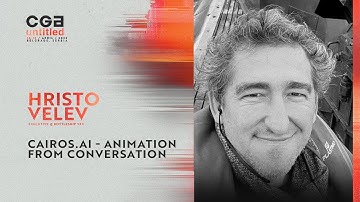 Cairos.ai - Animation from Conversation | Hristo Velev, Bottleship VFX | CGA Belgrade 2025