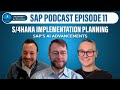 Sap podcast ep11 s4hana implementation planning ai in supply chain and manufacturing