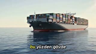 Yüz Binlerce Tonluk Dev Gemiler Neden Batmıyor? 