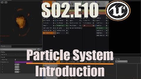 Ue4 Tutorials - Deathscyp Factory S02E10 - Particle System Introduction