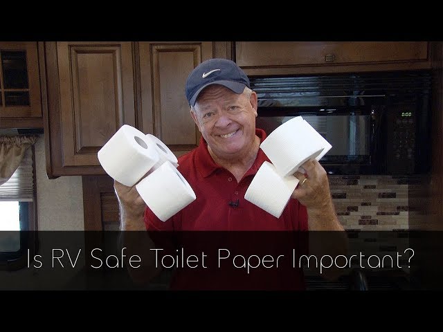 Is RV Safe Toilet Paper Important? 