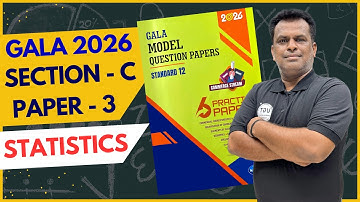 Class 12th Gala Paper - 3 Statistics | Section C | Gala Paper Solution 2026 | 12th GSEB | UGT