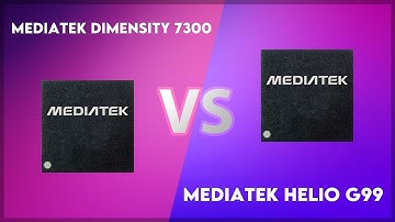 MediaTek Dimensity 7300 vs Mediatek Helio G99 Technical Comparison