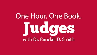One Hour. One Book: Judges