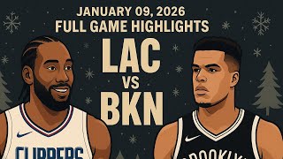 Los Angeles Clippers vs Brooklyn Nets | Full Game Highlights | 09 January 2026
