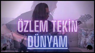 Özlem Tekin - Dünyam - Eray Aslan (Guitar Cover)