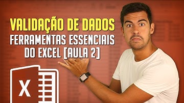 Validação de Dados [Ferramentas Essenciais do Excel - Aula 2]