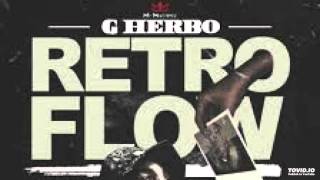 G Herbo - Retro Flow Lyrics Below