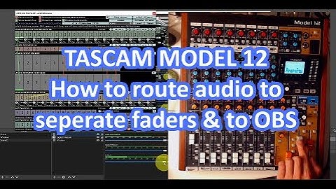 Tascam Model 12: Routing audio from different programs to separate channels on Win10 (Revised)