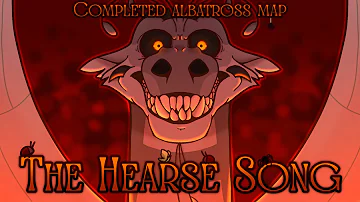 The Hearse Song||COMPLETED WoF Albatross MAP