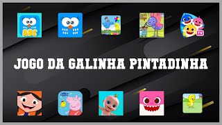 Super 10 Jogo Da Galinha Pintadinha Android Apps