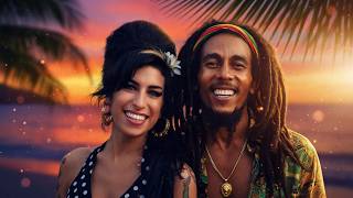 Amy Winehouse & Bob Marley - Soul Groove 🎵 | Vibes Reggae Blues Pop Timeless Groove 2026