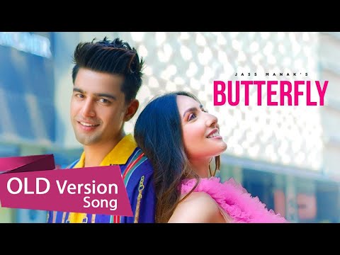 Butterfly Old Version By Jass Manak Bann Ke Tussi Butterfly Song