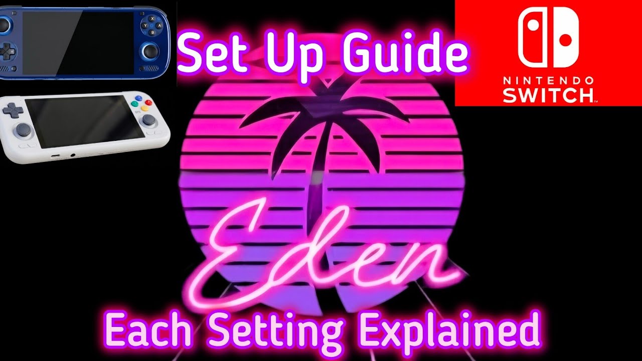 Eden Switch Emulation In-Depth Set Up And Settings - YouTube