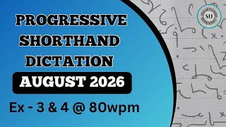 80 WPM | Ex 3 & 4 | AUGUST 2026 | PROGRESSIVE MAGAZINE | ENGLISH SHORTHAND | SHORTHAND UNIVERSE |