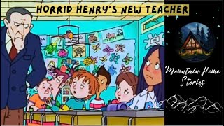 Horrid Henry's New Teacher | Read along with me | Mountain Home Stories | Story Reading