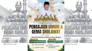 🔴 LIVE PENGAJIAN UMUM &  GEMA SHOLAWAT | HALAL BI HALAL DSN. DUKUAN | Dr. KH. MUHAMMAD QOSIM, M.Si