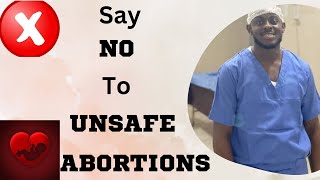 UNSAFE ABORTION: A Final Year Medical Student Explains...#abortion #unsafe