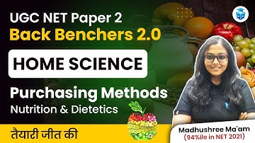 UGC NET Paper 2 | Home Science UGC NET Dec 2023 | Purchasing Methods Nutrition & Dietetics | JRFAdda
