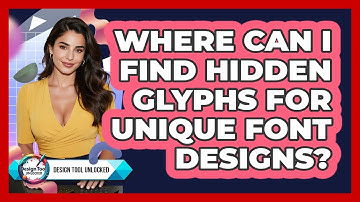 Where Can I Find Hidden Glyphs For Unique Font Designs? - Design Tool Unlocked