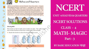 (PART-3) Chapter-9 || Halves and Quarters || Class 4 Maths || Chapter Explanation + NCERT Solve