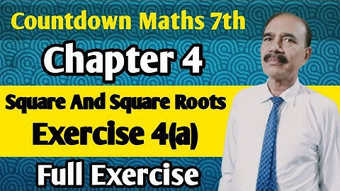 Ch#4 Square And Square Roots | Exercise 4(a) | Full Exercise | 7th Class Countdown Mathematics
